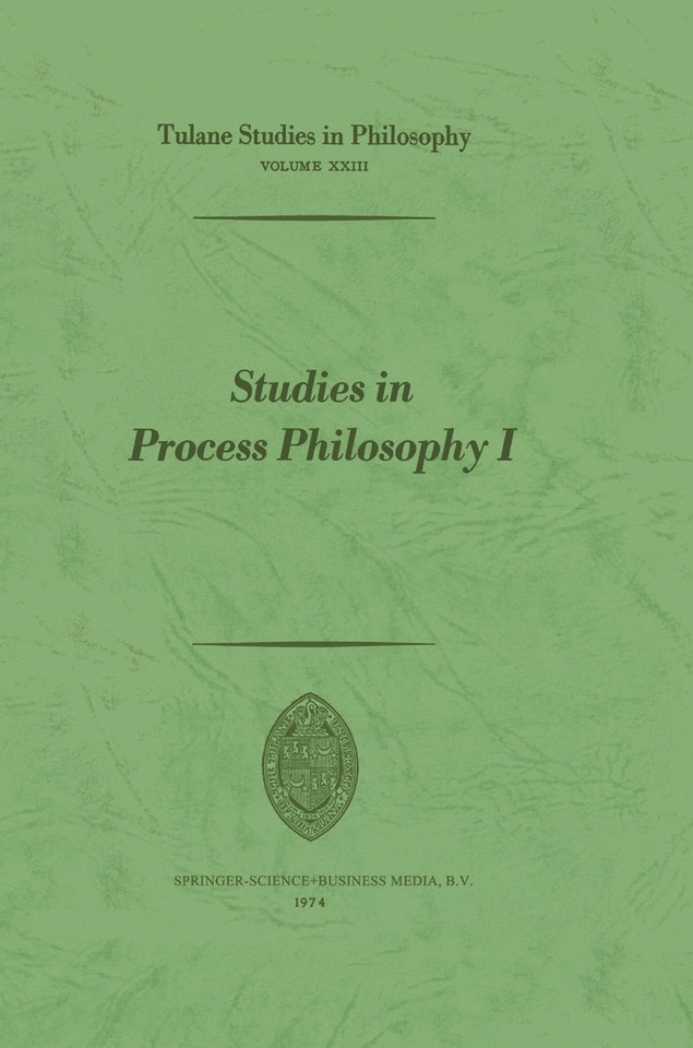 Studies in Process Philosophy I (Tulane Studies in Philosophy #XXIII) book cover by Robert C. Whittemore