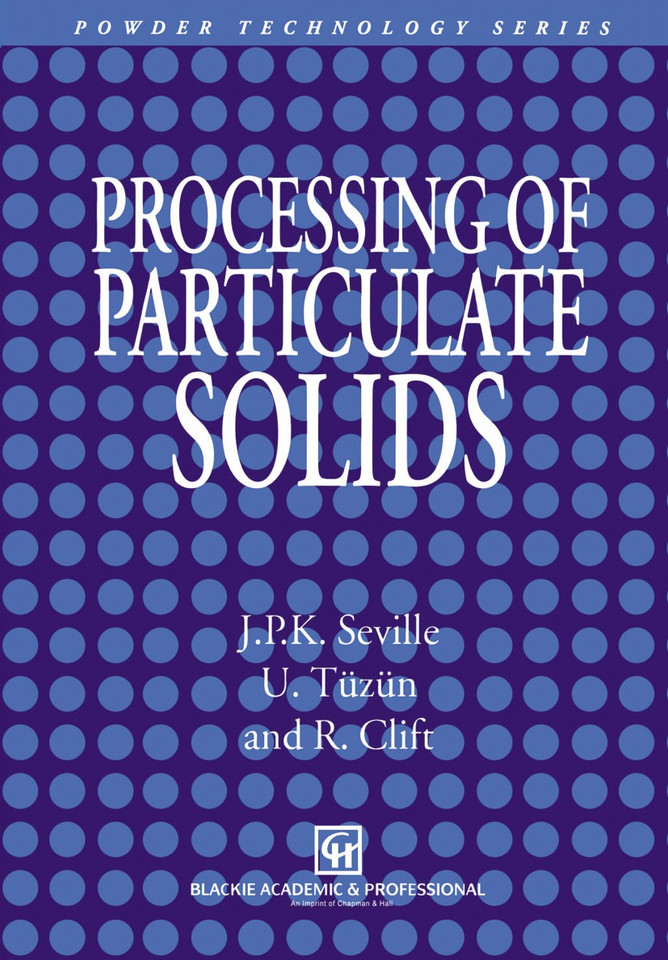 Processing of Particulate Solids (Particle Technology Series #9) book cover by J.P. Seville, Ugammaur Tüzün, R. Clift