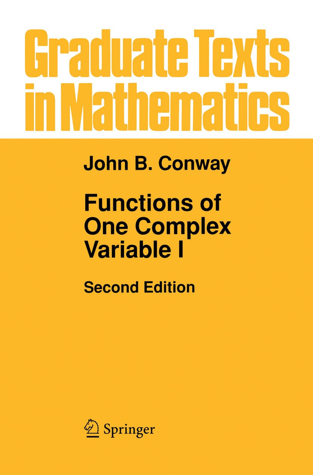 Functions of One Complex Variable I (Graduate Texts in Mathematics #11) book cover by John B. Conway