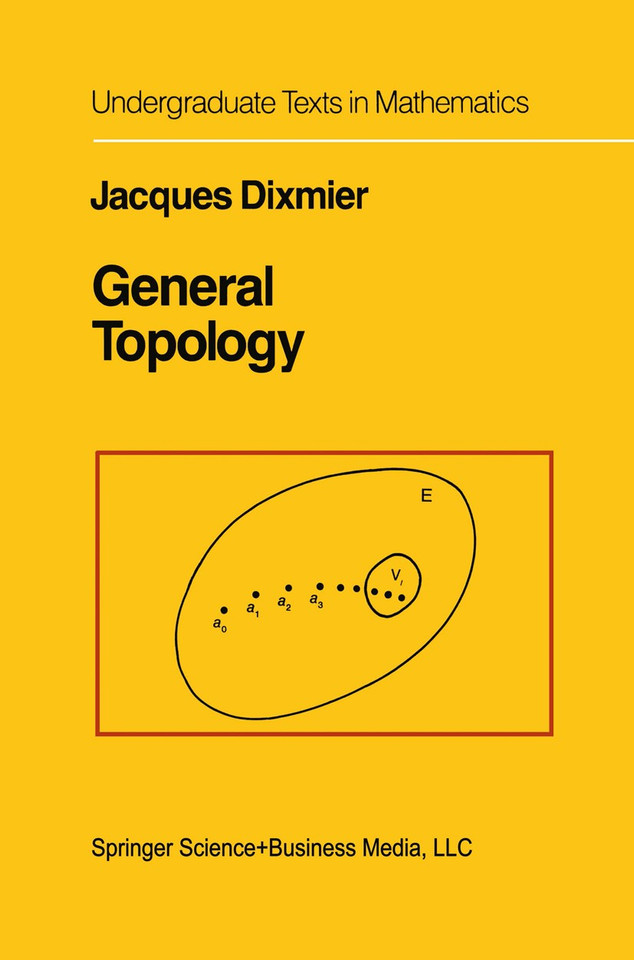 General Topology (Undergraduate Texts in Mathematics) book cover by J. Dixmier