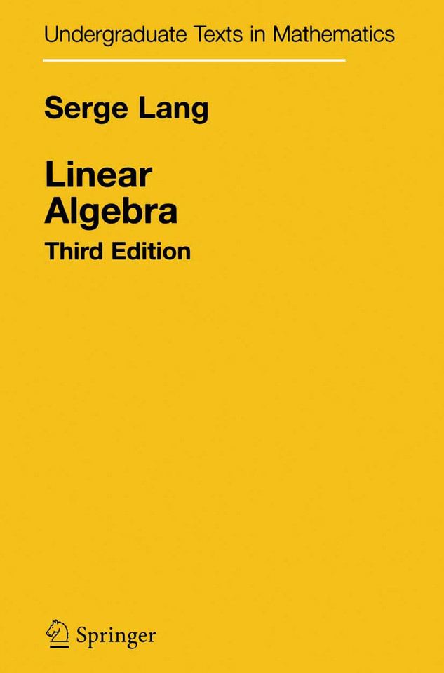 Linear Algebra (Undergraduate Texts in Mathematics) book cover by Serge Lang