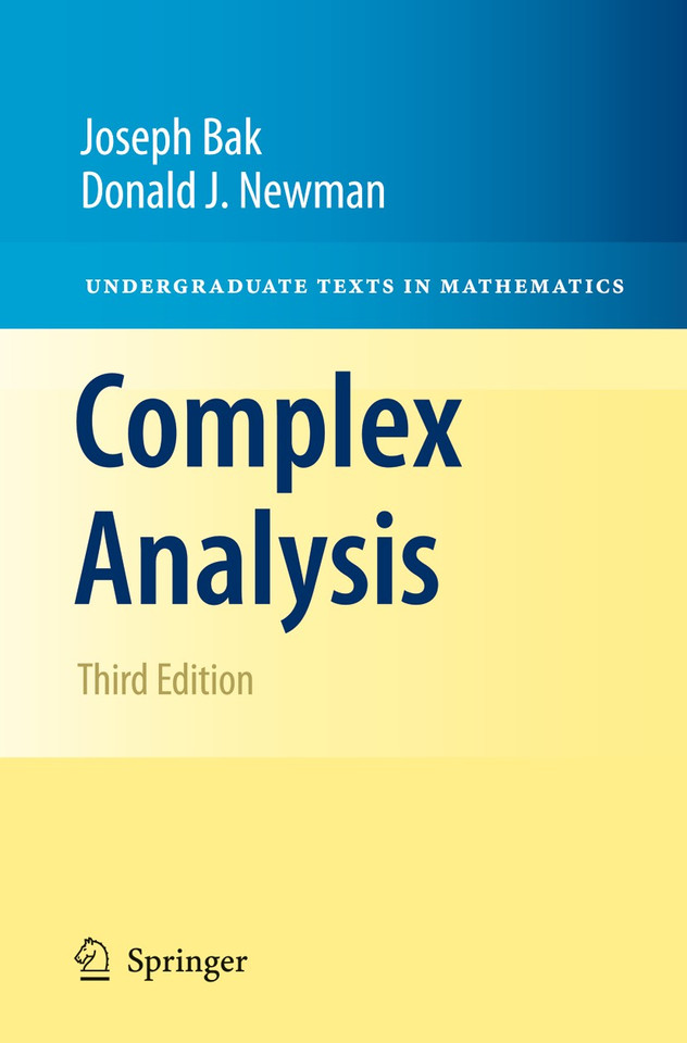 Complex Analysis (Undergraduate Texts in Mathematics) book cover by Joseph Bak, Donald J. Newman