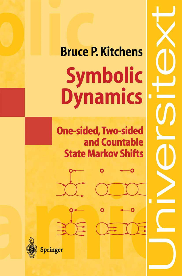 Symbolic Dynamics: One-sided, Two-sided and Countable State Markov Shifts (Universitext) book cover by Bruce P. Kitchens