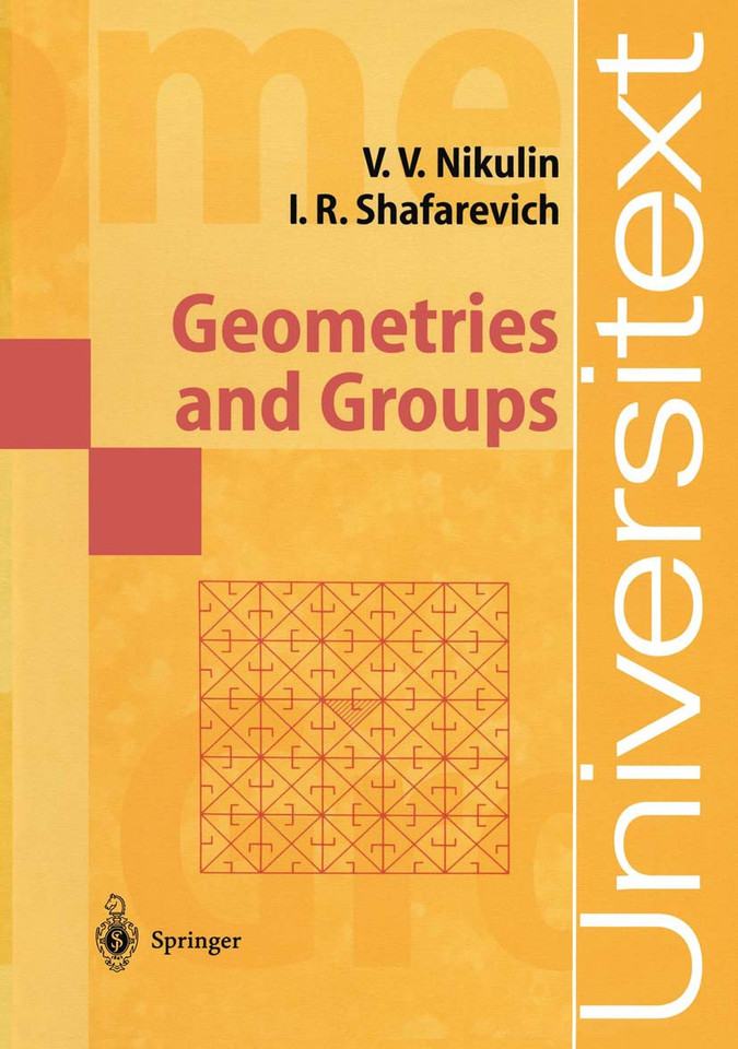 Geometries and Groups (Universitext) book cover by Viacheslav V. Nikulin, Igor R. Shafarevich
