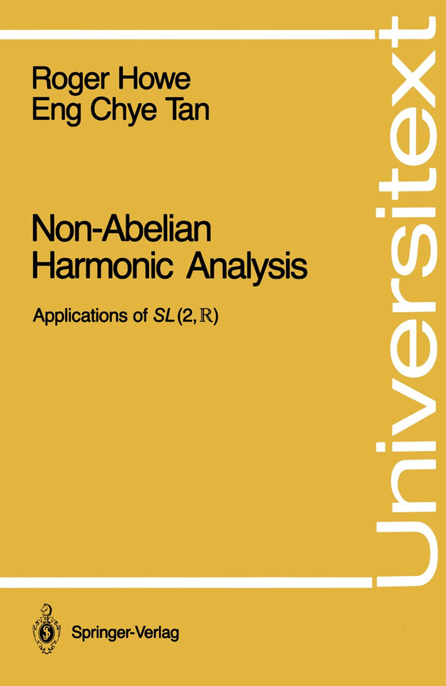 Non-Abelian Harmonic Analysis: Applications of SL (2,?) (Universitext) book cover by Roger E. Howe, Eng Chye Tan