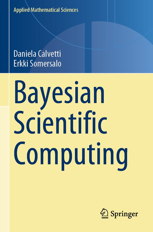 Bayesian Scientific Computing (Applied Mathematical Sciences #215) book cover by Daniela Calvetti, Erkki Somersalo