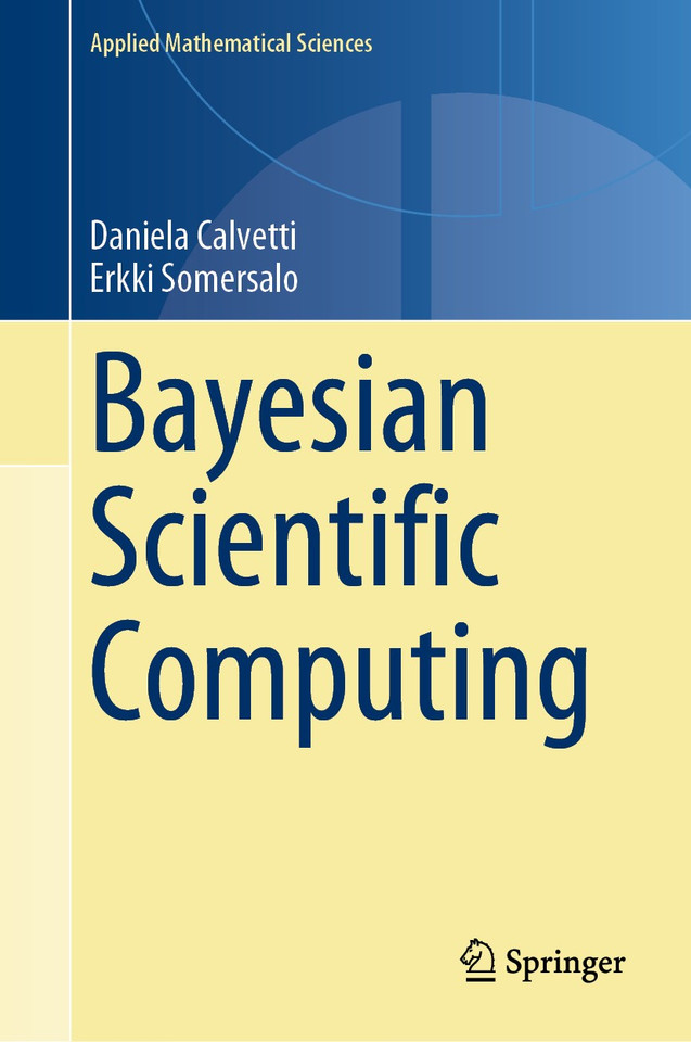 Bayesian Scientific Computing (Applied Mathematical Sciences #215) book cover by Daniela Calvetti, Erkki Somersalo