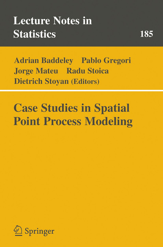 Case Studies in Spatial Point Process Modeling (Lecture Notes in Statistics #185) book cover by 