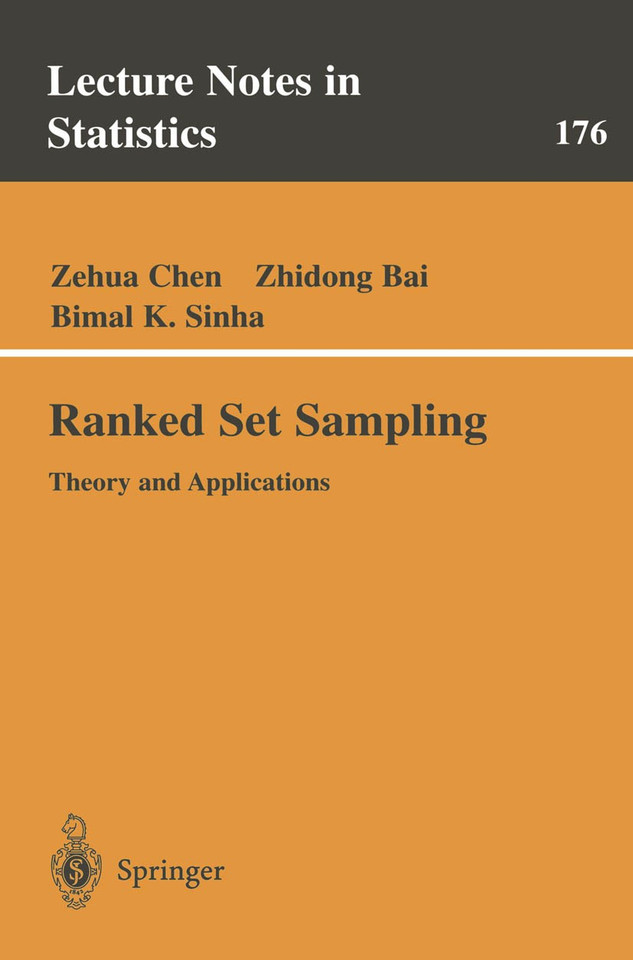 Ranked Set Sampling: Theory and Applications (Lecture Notes in Statistics #176) book cover by Zehua Chen, Zhidong Bai, Bimal Sinha