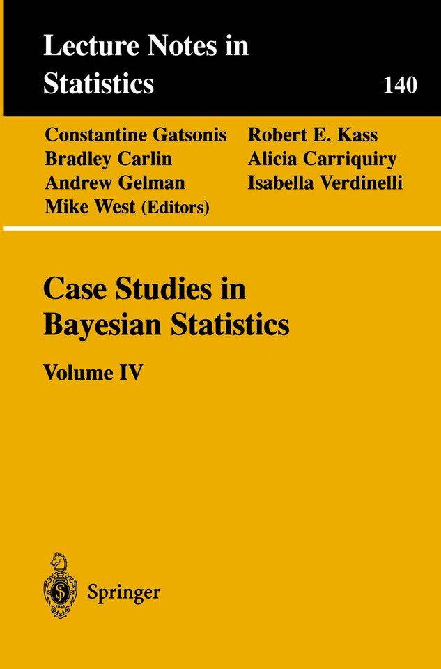 Case Studies in Bayesian Statistics: Volume IV (Lecture Notes in Statistics #140) book cover by 