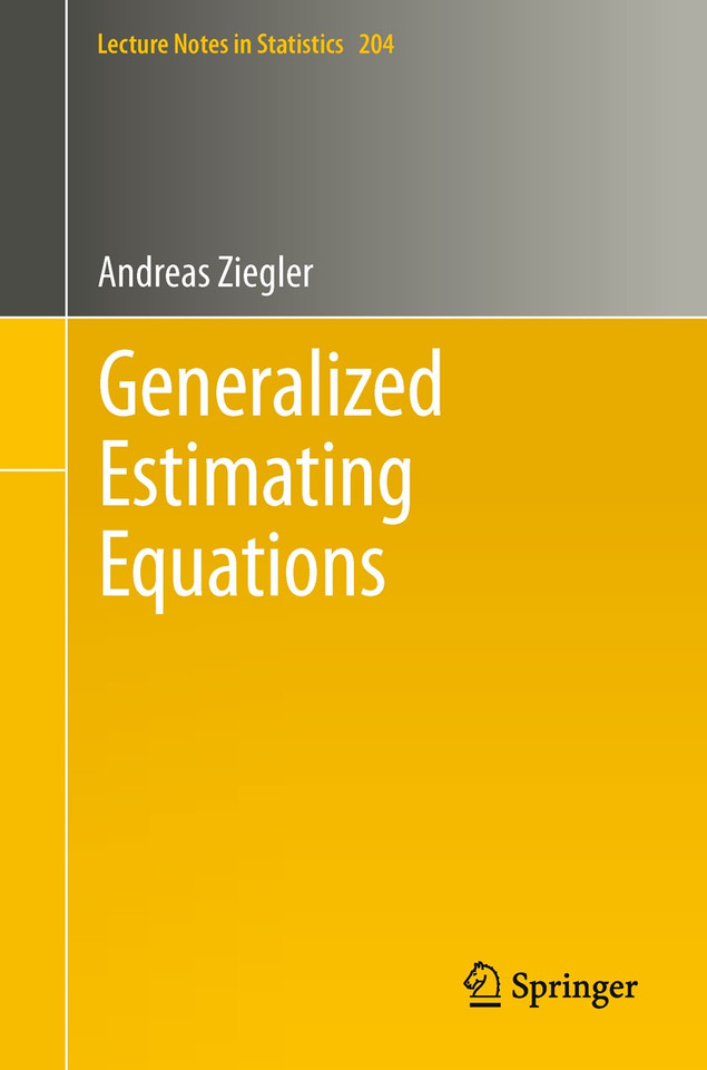 Generalized Estimating Equations (Lecture Notes in Statistics #204) book cover by Andreas Ziegler