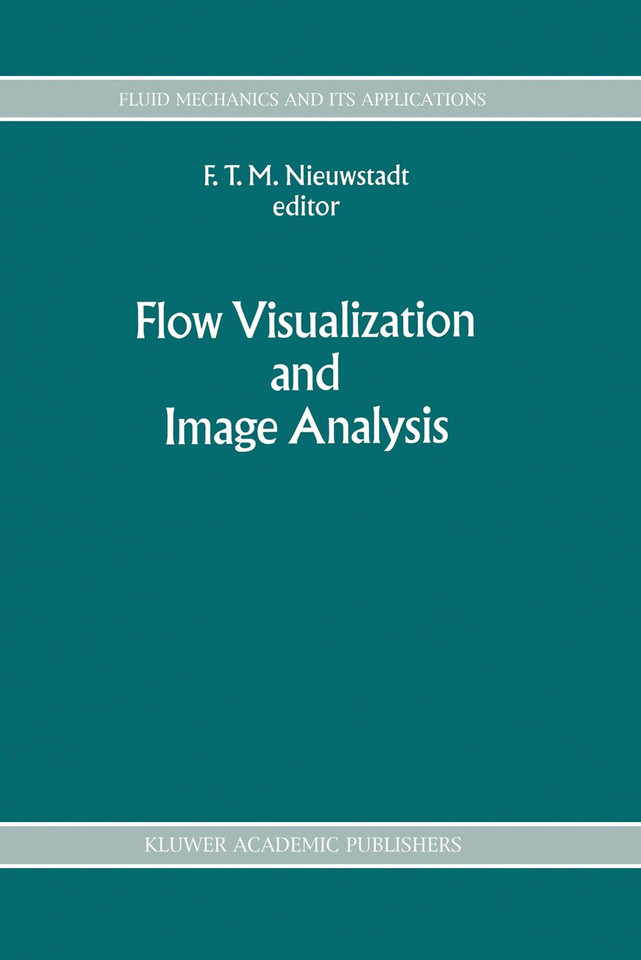 Flow Visualization and Image Analysis (Fluid Mechanics and Its Applications #14) book cover by 