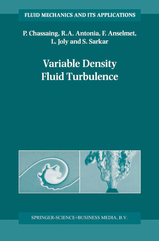 Variable Density Fluid Turbulence (Fluid Mechanics and Its Applications #69) book cover by P. Chassaing, R.A. Antonia, Fabien Anselmet, L. Joly, S. Sarkar