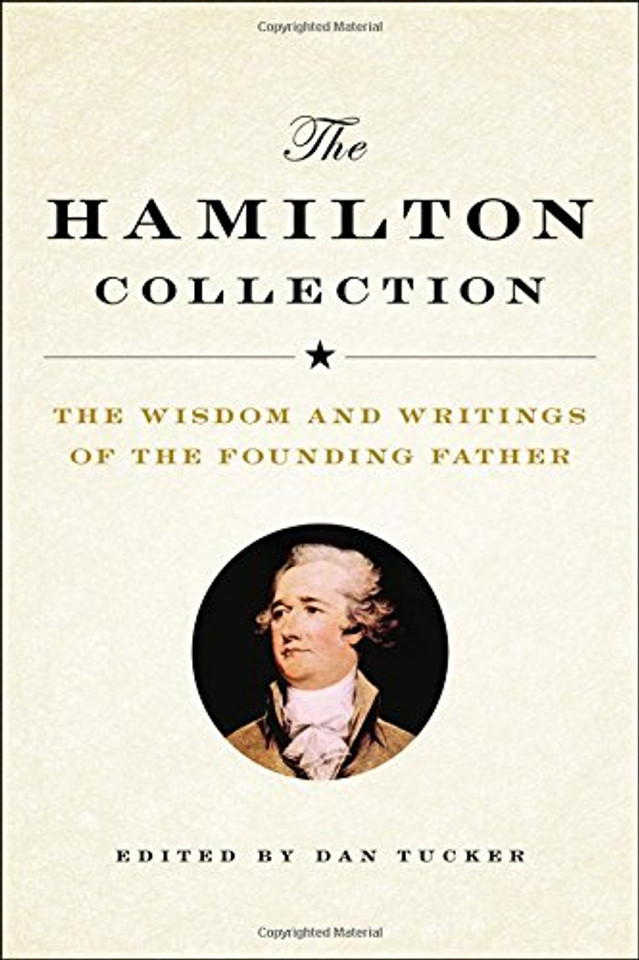 The Hamilton Collection: The Wisdom and Writings of the Founding Father Cover