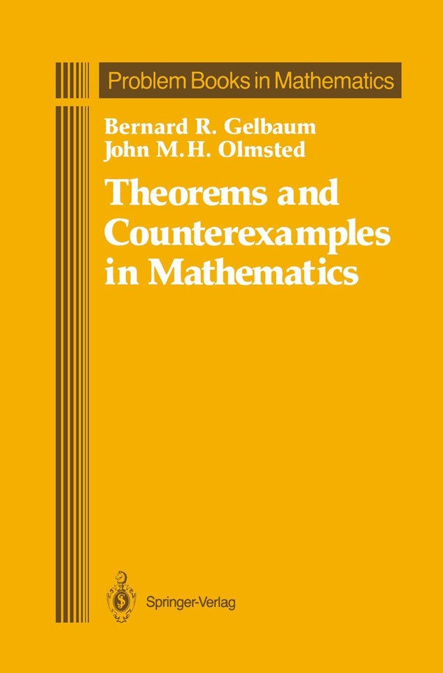 Theorems and Counterexamples in Mathematics (Problem Books in Mathematics) book cover by Bernard R. Gelbaum, John M.H. Olmsted
