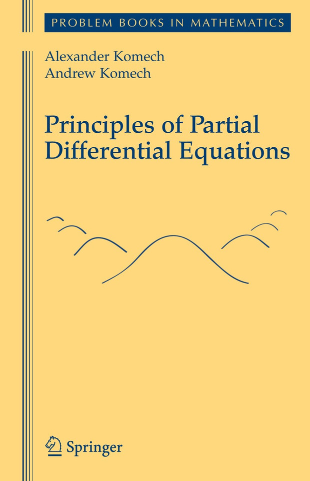 Principles of Partial Differential Equations (Problem Books in Mathematics) book cover by Alexander Komech, Andrew Komech