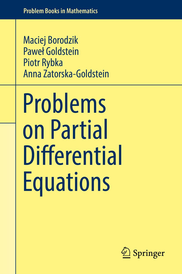 Problems on Partial Differential Equations (Problem Books in Mathematics) book cover by Maciej Borodzik, Paweł Goldstein, Piotr Rybka, Anna Zatorska-Goldstein