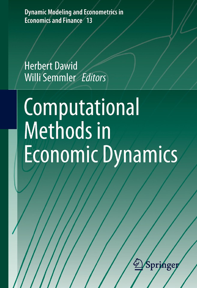 Computational Methods in Economic Dynamics (Dynamic Modeling and Econometrics in Economics and Finance #13) book cover by 