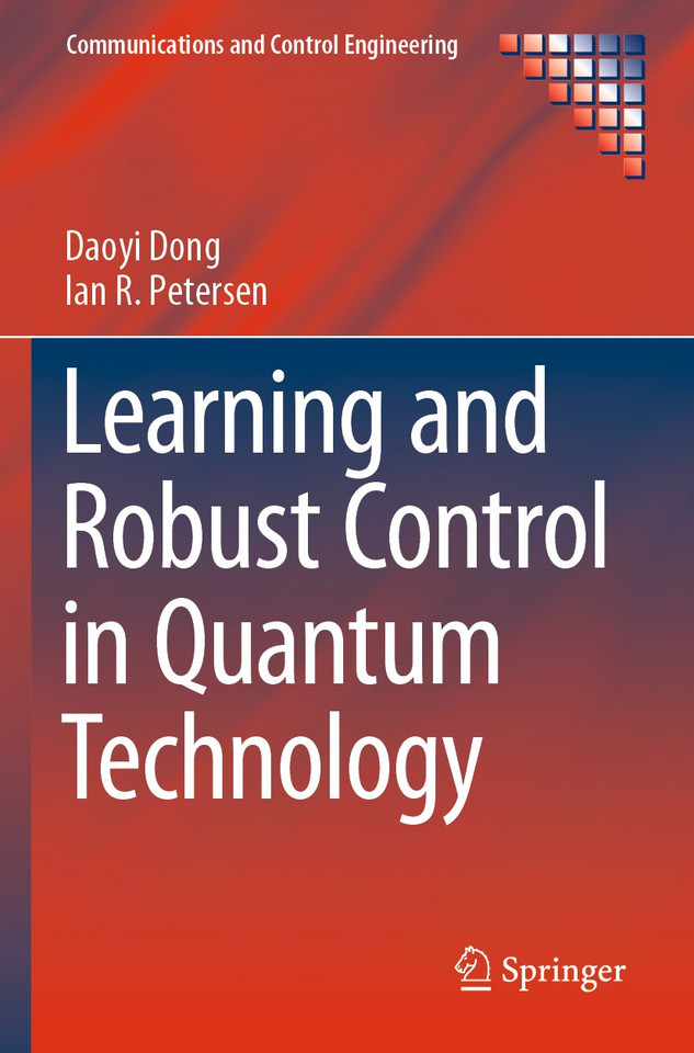 Learning and Robust Control in Quantum Technology (Communications and Control Engineering) book cover by Daoyi Dong, Ian R. Petersen