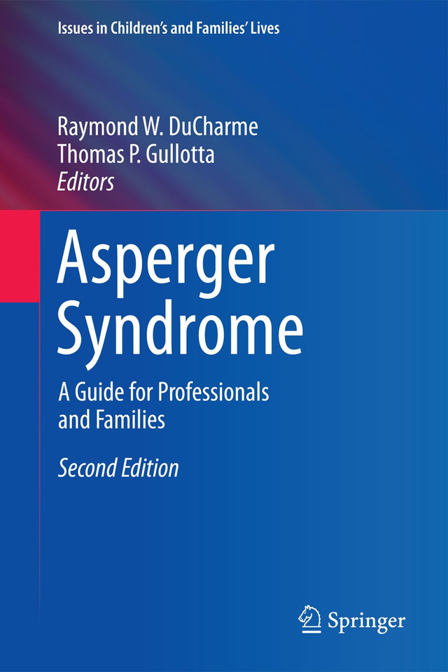 Asperger Syndrome: A Guide for Professionals and Families (Issues in Children's and Families' Lives) book cover by 