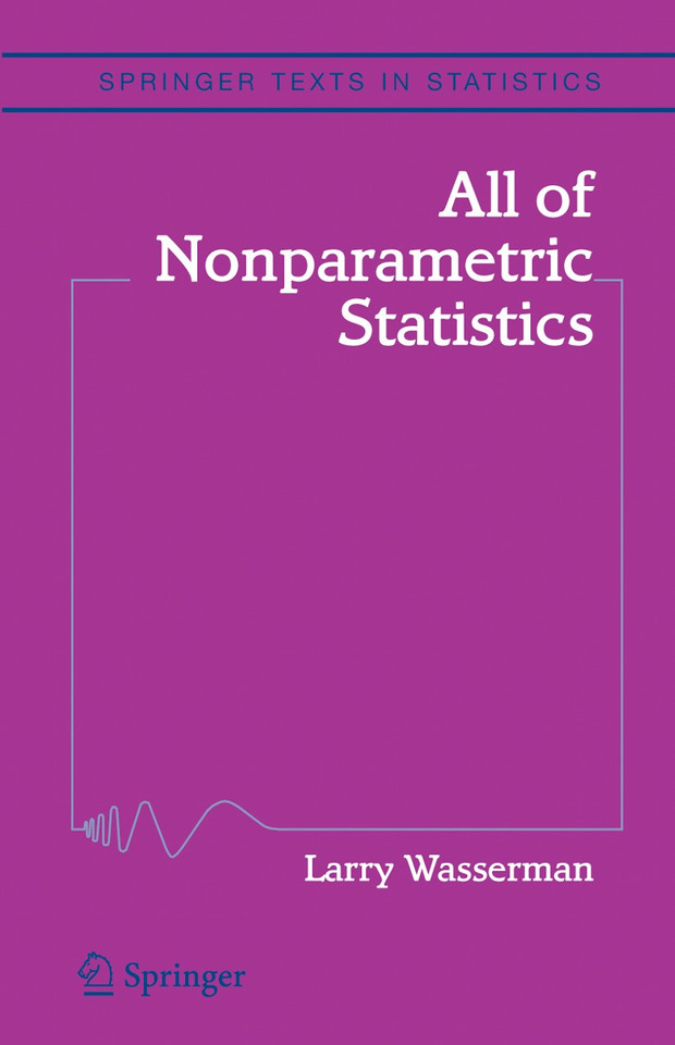 All of Nonparametric Statistics (Springer Texts in Statistics) book cover by Larry Wasserman
