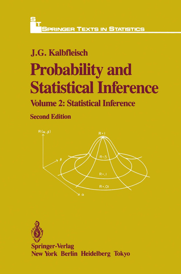 Probability and Statistical Inference: Volume 2: Statistical Inference (Springer Texts in Statistics) book cover by J.G. Kalbfleisch