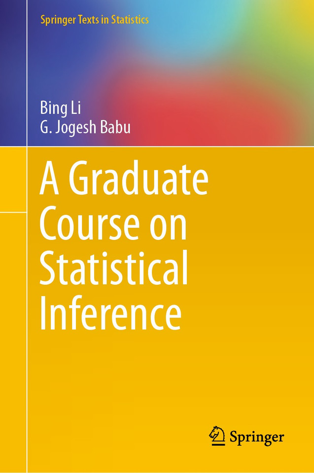 A Graduate Course on Statistical Inference (Springer Texts in Statistics) book cover by Bing Li, G. Jogesh Babu