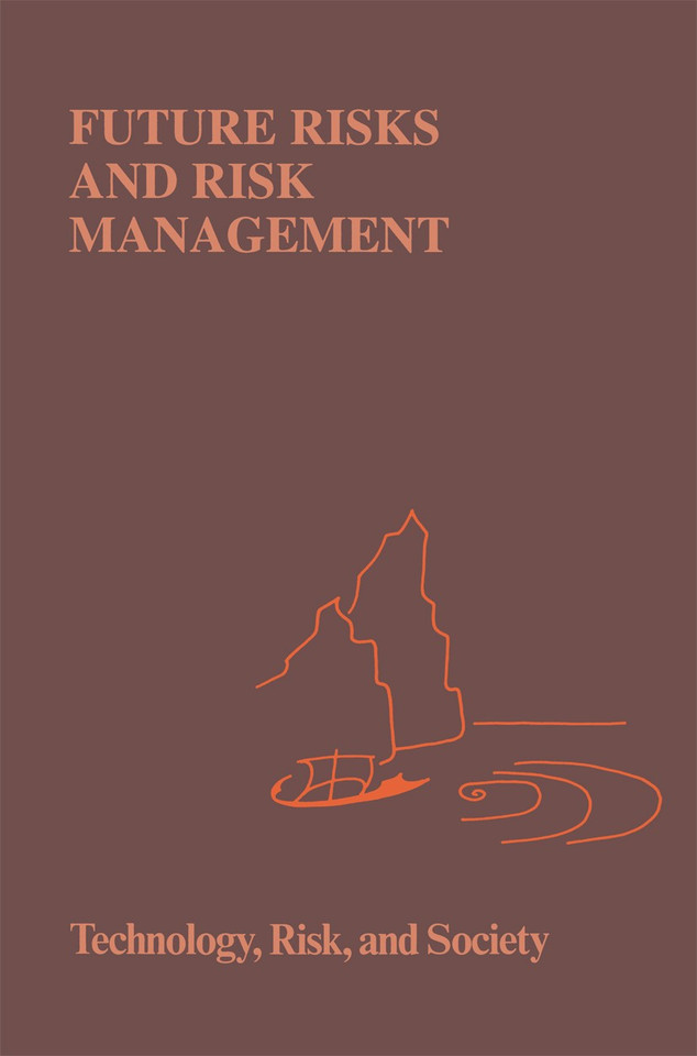 Future Risks and Risk Management (Risk, Governance and Society #9) book cover by 