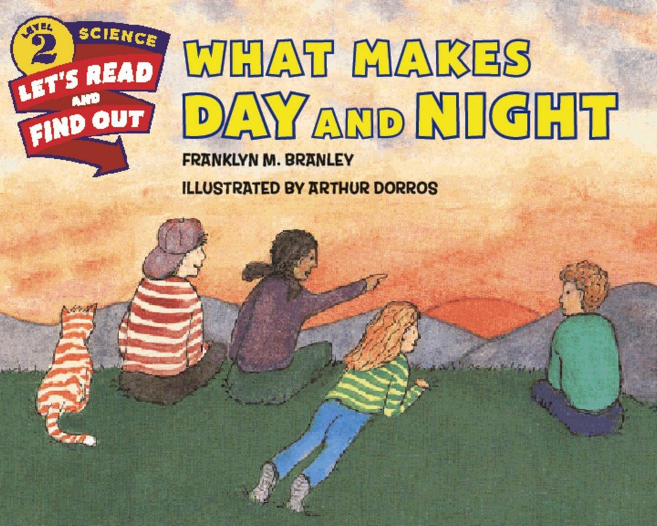 What Makes Day and Night (Let's-Read-and-Find-Out Science 2) Cover