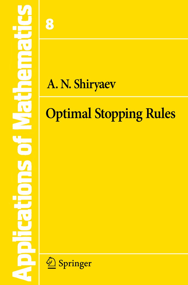 Optimal Stopping Rules (Stochastic Modelling and Applied Probability #8) book cover by Albert N. Shiryaev
