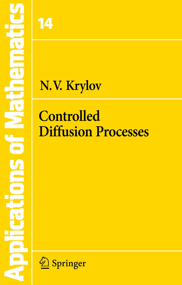 Controlled Diffusion Processes (Stochastic Modelling and Applied Probability #14) book cover by N. V. Krylov