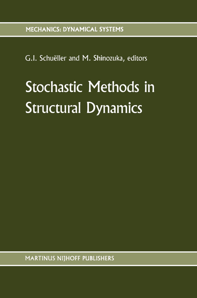 Stochastic Methods in Structural Dynamics (Mechanics: Dynamical Systems #10) book cover by 
