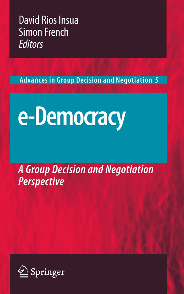 e-Democracy: A Group Decision and Negotiation Perspective (Advances in Group Decision and Negotiation #5) book cover by 