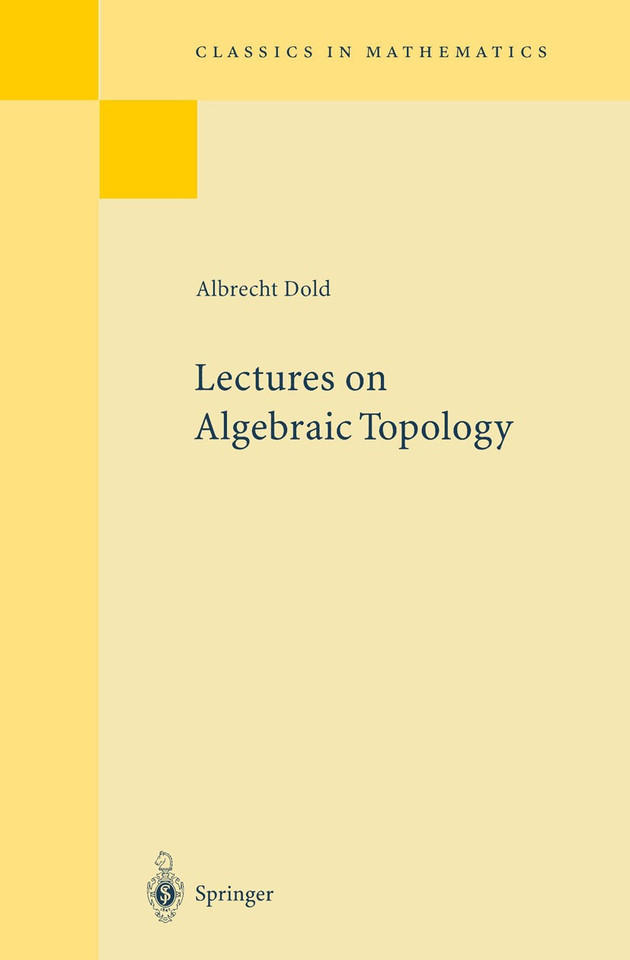 Lectures on Algebraic Topology (Classics in Mathematics) book cover by Albrecht Dold