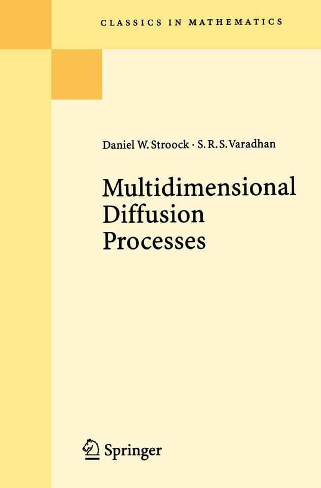 Multidimensional Diffusion Processes (Classics in Mathematics) book cover by Daniel W. Stroock, S.R.S. Varadhan