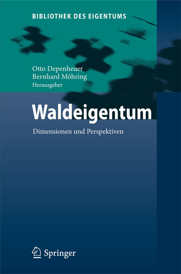 Waldeigentum: Dimensionen und Perspektiven (Bibliothek des Eigentums #8) book cover by 