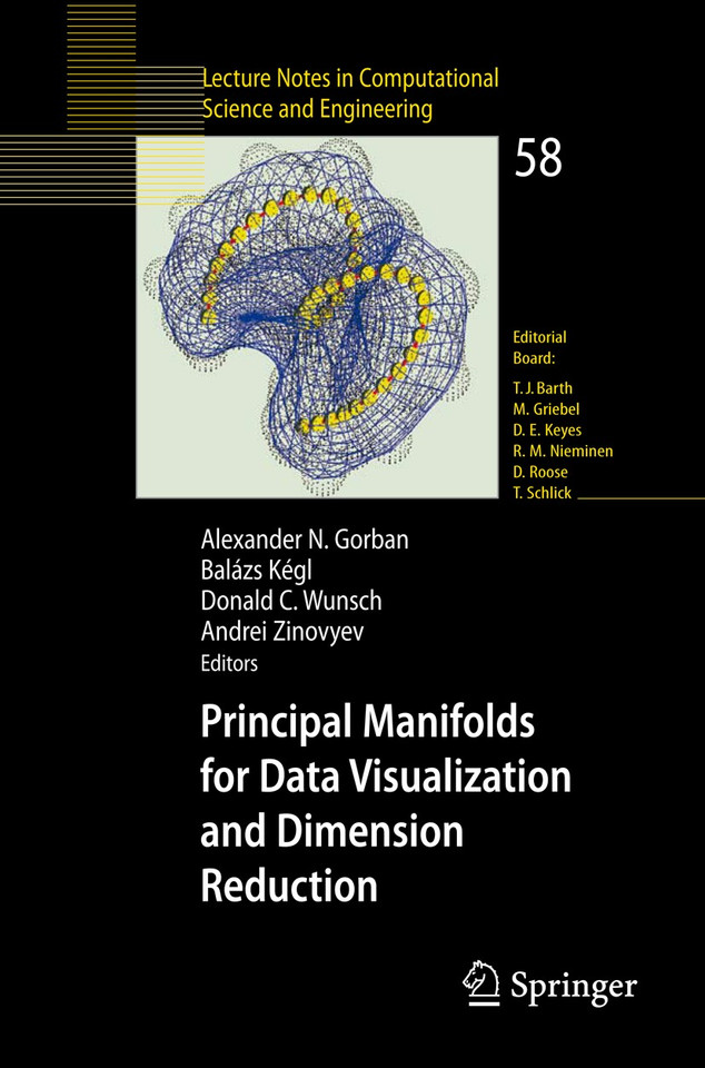Principal Manifolds for Data Visualization and Dimension Reduction (Lecture Notes in Computational Science and Engineering #58) book cover by 