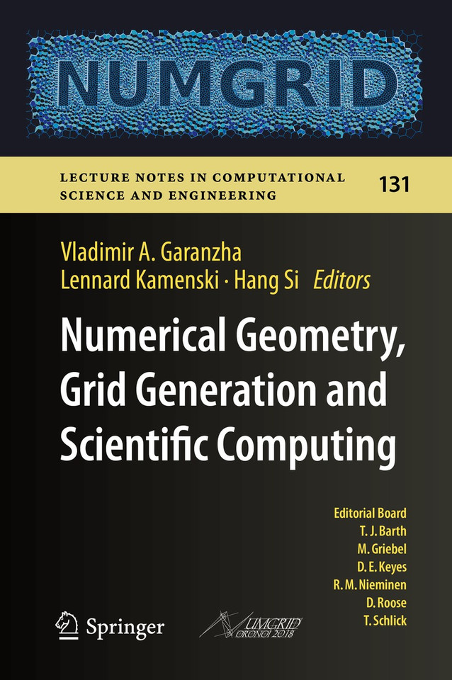 Numerical Geometry, Grid Generation and Scientific Computing: Proceedings of the 9th International Conference, NUMGRID 2018 / Voronoi 150, Celebrating the 150th Anniversary of G.F. Voronoi, Moscow, Russia, December 2018 book cover by 