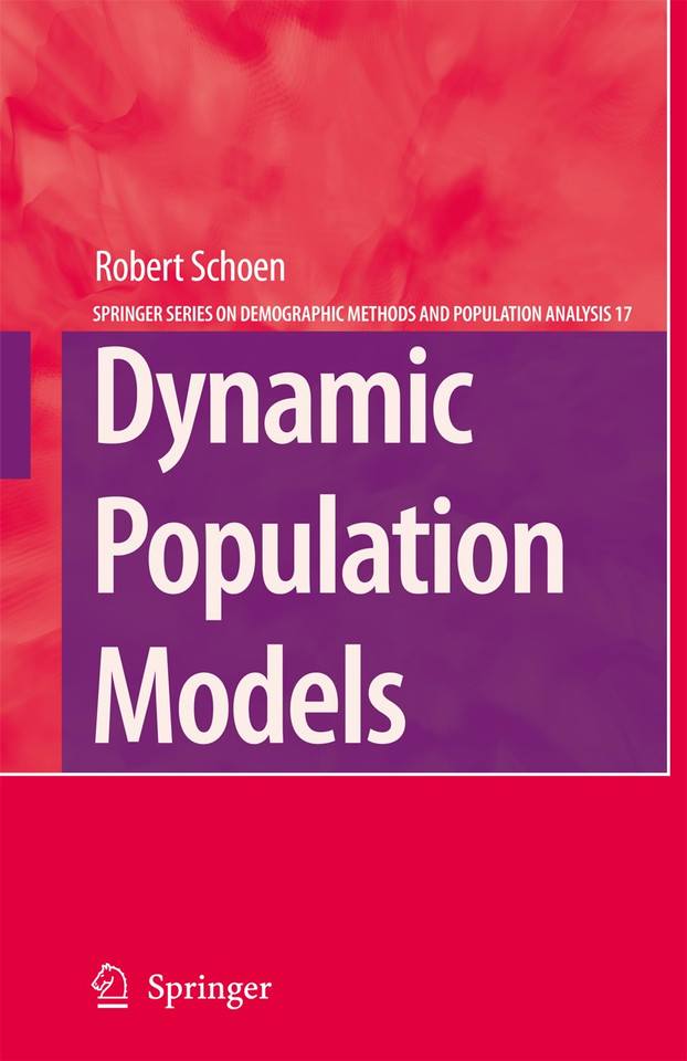 Dynamic Population Models (The Springer Series on Demographic Methods and Population Analysis #17) book cover by Robert Schoen