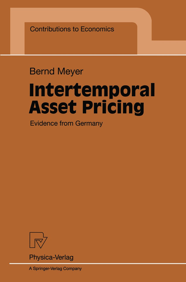 Intertemporal Asset Pricing: Evidence from Germany (Contributions to Economics) book cover by Bernd Meyer