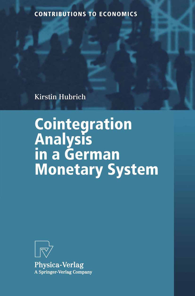 Cointegration Analysis in a German Monetary System (Contributions to Economics) book cover by Kirstin Hubrich