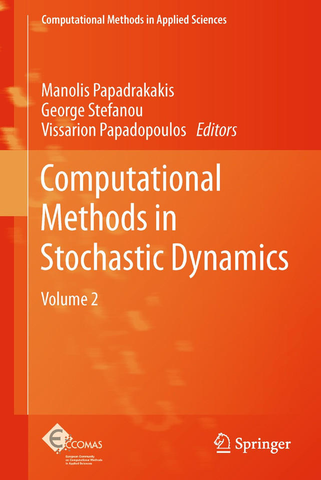Computational Methods in Stochastic Dynamics: Volume 2 (Computational Methods in Applied Sciences #26) book cover by 