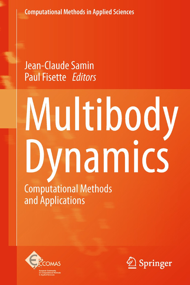 Multibody Dynamics: Computational Methods and Applications (Computational Methods in Applied Sciences #28) book cover by 