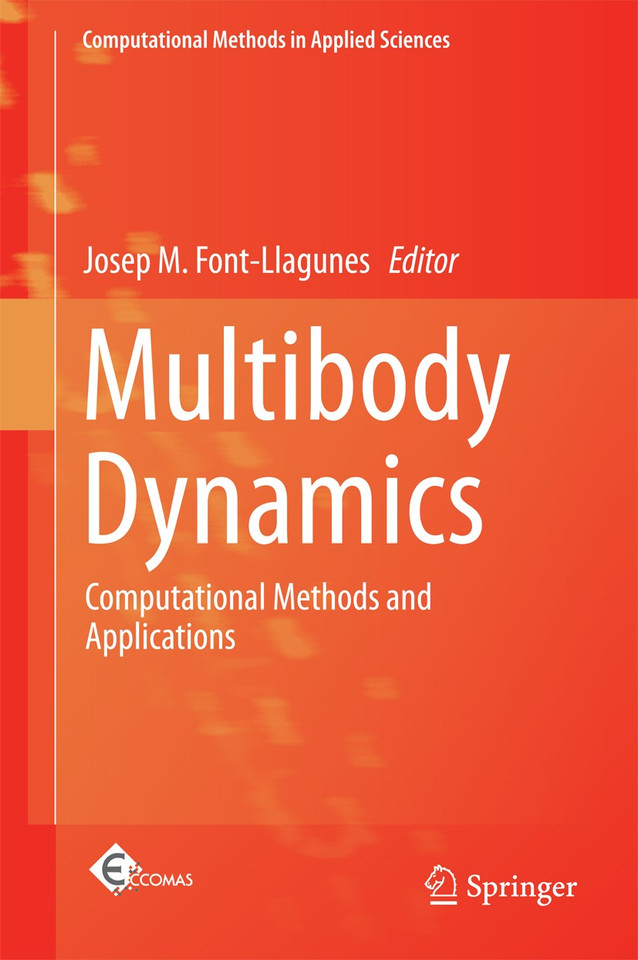 Multibody Dynamics: Computational Methods and Applications (Computational Methods in Applied Sciences #42) book cover by 