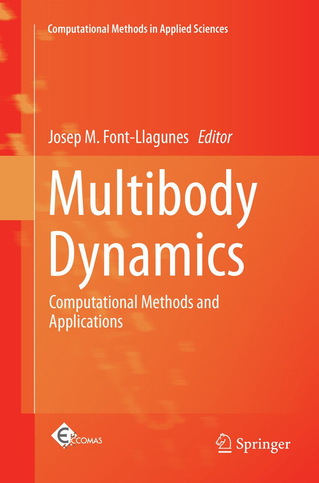 Multibody Dynamics: Computational Methods and Applications (Computational Methods in Applied Sciences #42) book cover by 