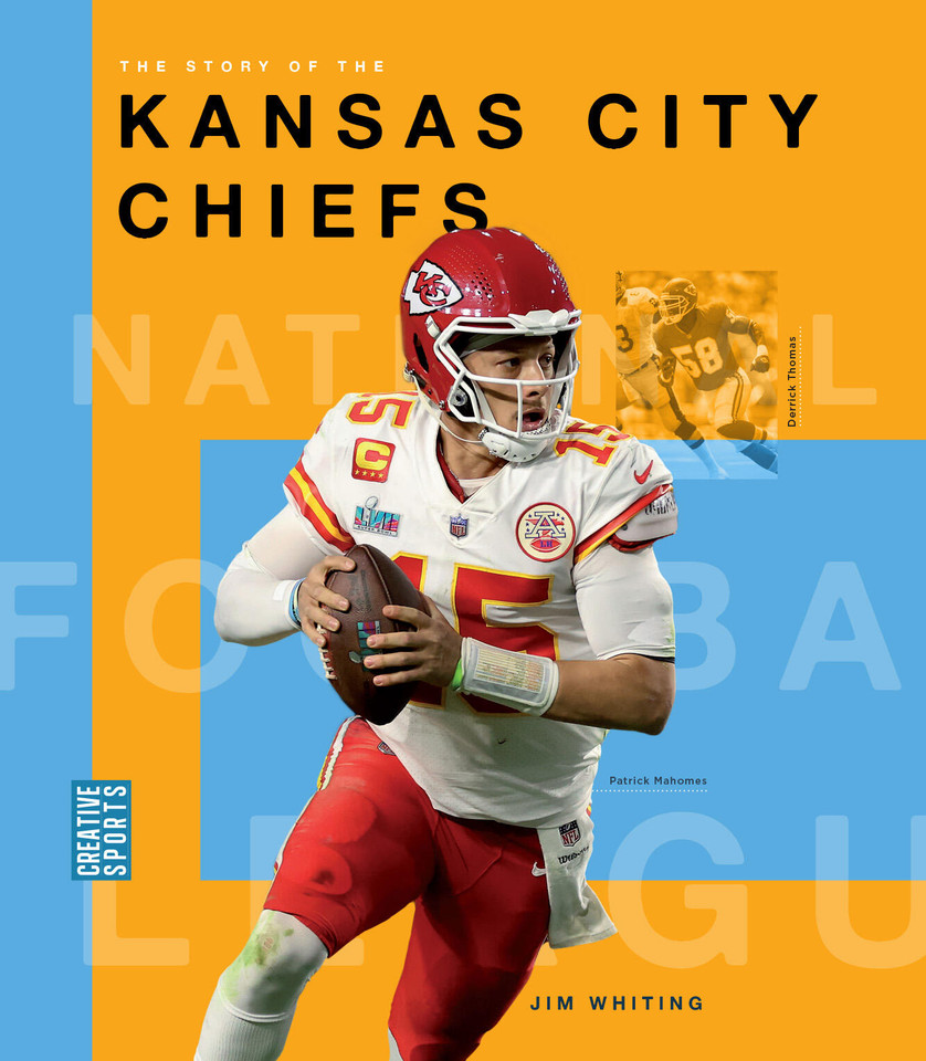 The Story of the Kansas City Chiefs book cover by Jim Whiting