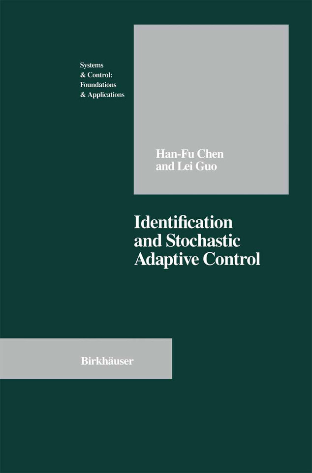 Identification and Stochastic Adaptive Control (Systems & Control: Foundations & Applications) book cover by Han-Fu Chen, Lei Guo
