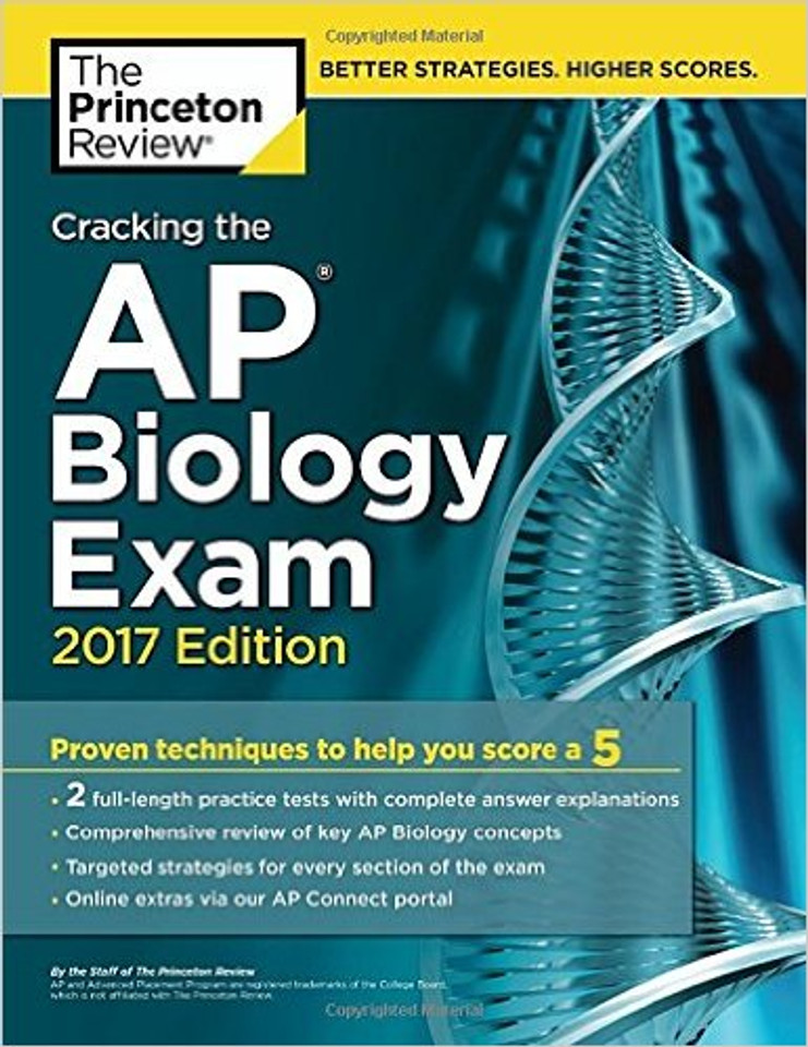 Cracking the AP Biology Exam, 2017 Edition: Proven Techniques to Help You Score a 5 Cover