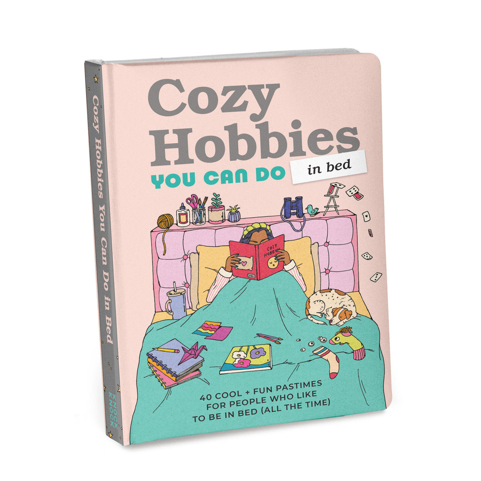 Cozy Hobbies You Can Do in Bed: 40 Cool + Fun Pastimes (Knock Knock Cozy Hobbies Books) book cover by Knock Knock