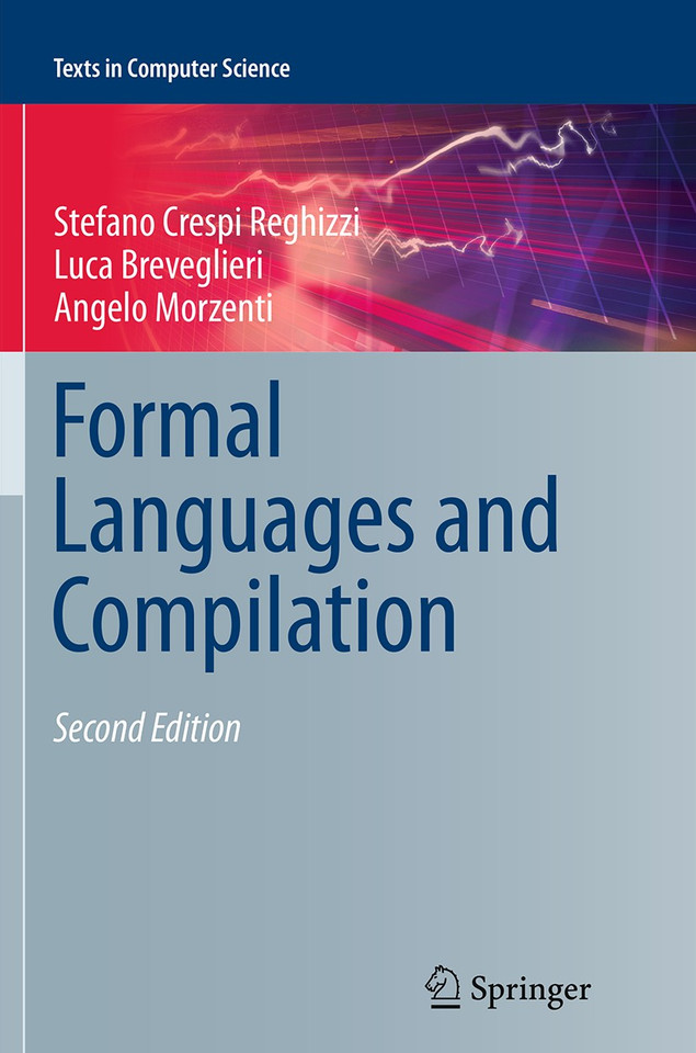 Formal Languages and Compilation (Texts in Computer Science) book cover by Stefano Crespi Reghizzi, Luca Breveglieri, Angelo Morzenti